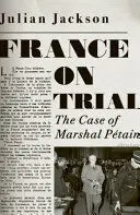 FRANCE ON TRIAL FRANCE ON TRIAL