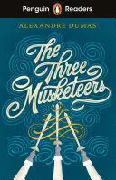 PENGUIN READERS LEVEL 5: THE THREE MUSKETEERS (ELT GRADED READER)