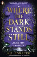 Where The Dark Stands Still