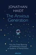 THE ANXIOUS GENERATION THE ANXIOUS GENERATION