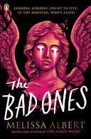 THE BAD ONES THE BAD ONES
