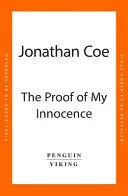 THE PROOF OF MY INNOCENCE