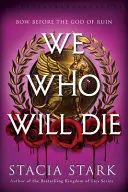 We Who Will Die