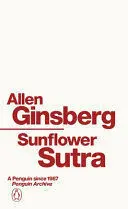 SUNFLOWER SUTRA SUNFLOWER SUTRA