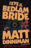 The Eye Of The Bedlam Bride