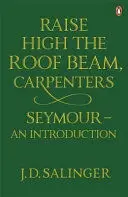 RAISE HIGH THE ROOF BEAM, CARPENTERS AND