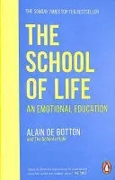 THE SCHOOL OF LIFE THE SCHOOL OF LIFE