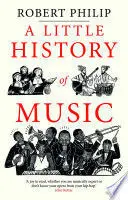 A LITTLE HISTORY OF MUSIC A LITTLE HISTORY OF MUSIC