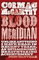 BLOOD MERIDIAN, OR, THE EVENING REDNESS IN THE WEST