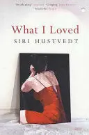 WHAT I LOVED