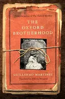 THE OXFORD BROTHERHOOD THE OXFORD BROTHERHOOD