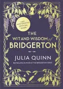 THE WIT AND WISDOM OF BRIDGERTON: LADY WHISTLEDOWN'S OFFICIAL GUIDE THE WIT AND WISDOM OF BRIDGERTON: LADY WHISTLEDOWN'S OFFICIAL GUIDE