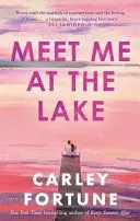 MEET ME AT THE LAKE