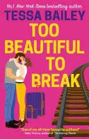 TOO BEAUTIFUL TO BREAK