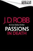 PASSIONS IN DEATH