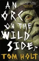 An Orc On The Wild Side