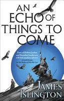 AN ECHO OF THINGS TO COME