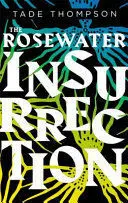 THE ROSEWATER INSURRECTION