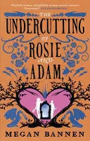 THE UNDERCUTTING OF ROSIE AND ADAM