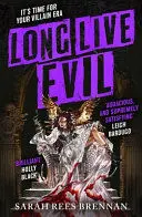 LONG LIVE EVIL LONG LIVE EVIL