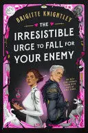 THE IRRESISTIBLE URGE TO FALL FOR YOUR ENEMY