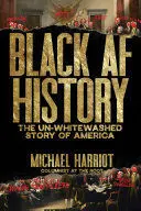 BLACK AF HISTORY BLACK AF HISTORY