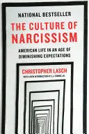 THE CULTURE OF NARCISSISM THE CULTURE OF NARCISSISM
