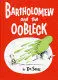 BARTHOLOMEW AND THE OOBLECK