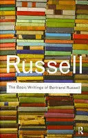 THE BASIC WRITINGS OF BERTRAND RUSSELL THE BASIC WRITINGS OF BERTRAND RUSSELL