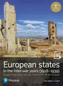 PEARSON BACCALAUREATE HISTORY PAPER 3: EUROPEAN STATES IN THE INTER-WAR YEARS (1918-1939)