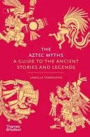 THE AZTEC MYTHS