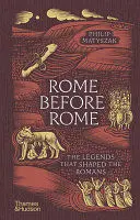 ROME BEFORE ROME