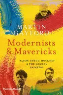 Modernists And Mavericks