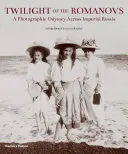 TWILIGHT OF THE ROMANOVS TWILIGHT OF THE ROMANOVS