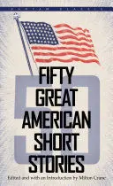 FIFTY GREAT AMERICAN SHORT STORIES FIFTY GREAT AMERICAN SHORT STORIES