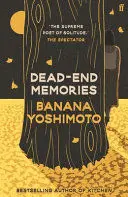 DEAD-END MEMORIES