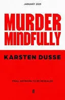 MURDER MINDFULLY