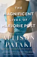 THE MAGNIFICENT LIVES OF MARJORIE POST THE MAGNIFICENT LIVES OF MARJORIE POST