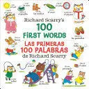 RICHARD SCARRY'S 100 FIRST WORDS/LAS PRIMERAS 100 PALABRAS DE RICHARD SCARRY