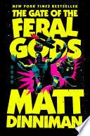 THE GATE OF THE FERAL GODS