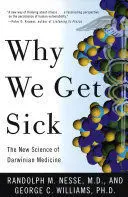 WHY WE GET SICK WHY WE GET SICK