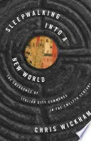 Sleepwalking Into a New World