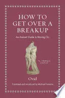 HOW TO GET OVER A BREAKUP