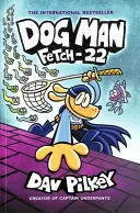 DOG MAN 8: FETCH-22 (PB)