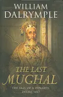 THE LAST MUGHAL