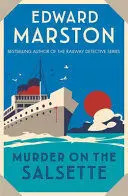 Murder On The Salsette (Ocean Liner Mysteries 6)