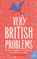 VERY BRITISH PROBLEMS VERY BRITISH PROBLEMS