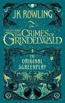 FANTASTIC BEASTS: THE CRIMES OF GRINDELWALD - THE ORIGINAL SCREENPLAY FANTASTIC BEASTS: THE CRIMES OF GRINDELWALD - THE ORIGINAL SCREENPLAY