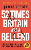 52 TIMES BRITAIN WAS A BELLEND