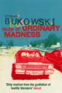 TALES OF ORDINARY MADNESS